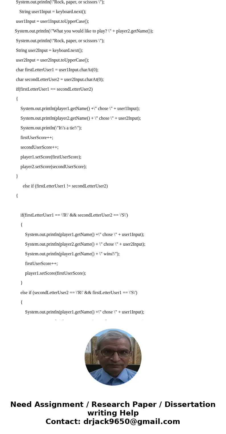 Description: Create a project called Daily15. Add a C source file to the project named daily15.c. Write a program to score the paper-rock-scissors game AGAIN.   Description: Create a project called Daily15. Add a C source file to the project named daily15.c. Write a program to score the paper-rock-scissors game AGAIN.