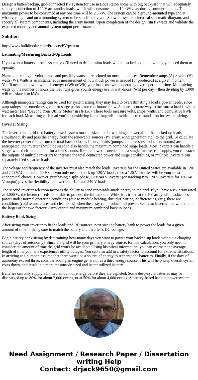 Design a batter-backup, grid-connected PV system for use in Boca Raton home with big backyard that will adequately supply a collection of 120 V ac standby load  Design a batter-backup, grid-connected PV system for use in Boca Raton home with big backyard that will adequately supply a collection of 120 V ac standby load