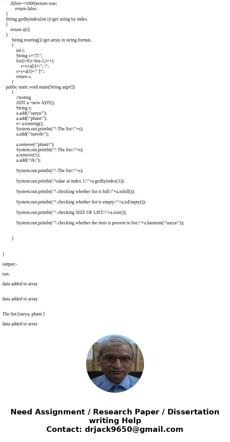 Design your own List ADT named StringList to provide the following operations on a list object: 1. add (void add(String item) 2. remove (void remove(int index)  Design your own List ADT named StringList to provide the following operations on a list object: 1. add (void add(String item) 2. remove (void remove(int index)