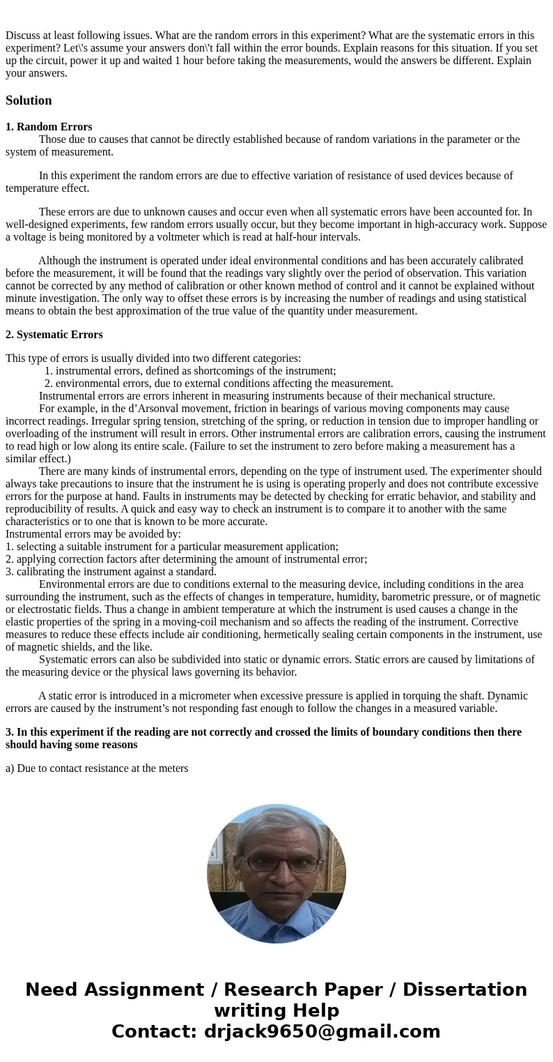 Discuss at least following issues. What are the random errors in this experiment? What are the systematic errors in this experiment? Let\'s assume your answers  Discuss at least following issues. What are the random errors in this experiment? What are the systematic errors in this experiment? Let\'s assume your answers