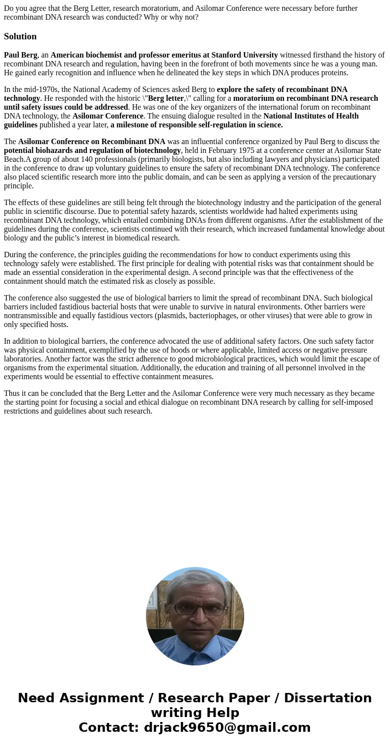 Do you agree that the Berg Letter, research moratorium, and Asilomar Conference were necessary before further recombinant DNA research was conducted? Why or why