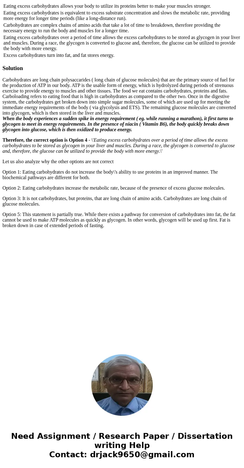 Eating excess carbohydrates allows your body to utilize its proteins better to make your muscles stronger. Eating excess carbohydrates is equivalent to excess   Eating excess carbohydrates allows your body to utilize its proteins better to make your muscles stronger. Eating excess carbohydrates is equivalent to excess