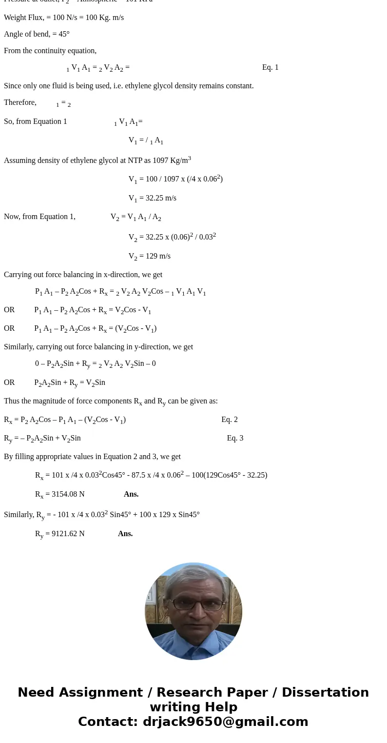  Ethylene glycol at 300 K flows through the section of bent pipe shown in the figure. At location 1 of the pipe (which represents a cut through the pipe), the p