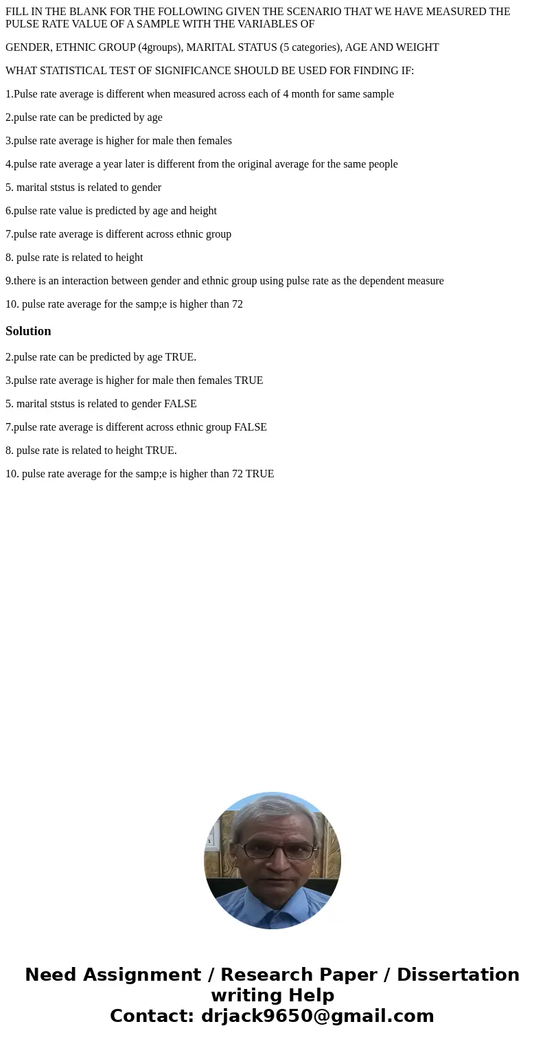 FILL IN THE BLANK FOR THE FOLLOWING GIVEN THE SCENARIO THAT WE HAVE MEASURED THE PULSE RATE VALUE OF A SAMPLE WITH THE VARIABLES OF GENDER, ETHNIC GROUP (4group