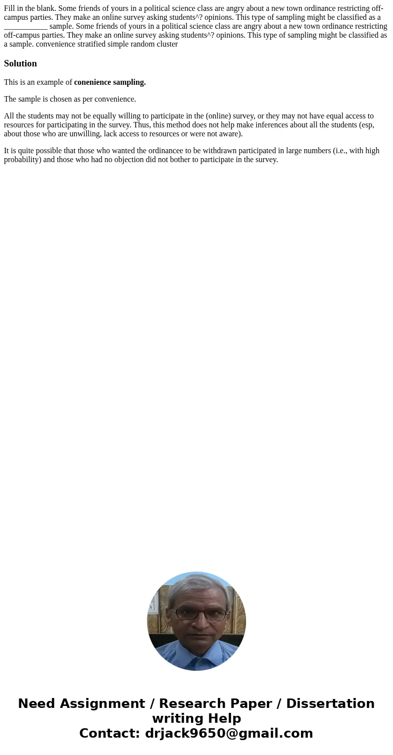  Fill in the blank. Some friends of yours in a political science class are angry about a new town ordinance restricting off-campus parties. They make an online 