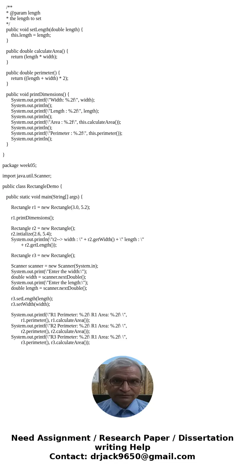 From the last week Rectangle class, Rewrite the same class. Instance variables: (private) length (double) width (double Methods: (public)Method initialize Param From the last week Rectangle class, Rewrite the same class. Instance variables: (private) length (double) width (double Methods: (public)Method initialize Param