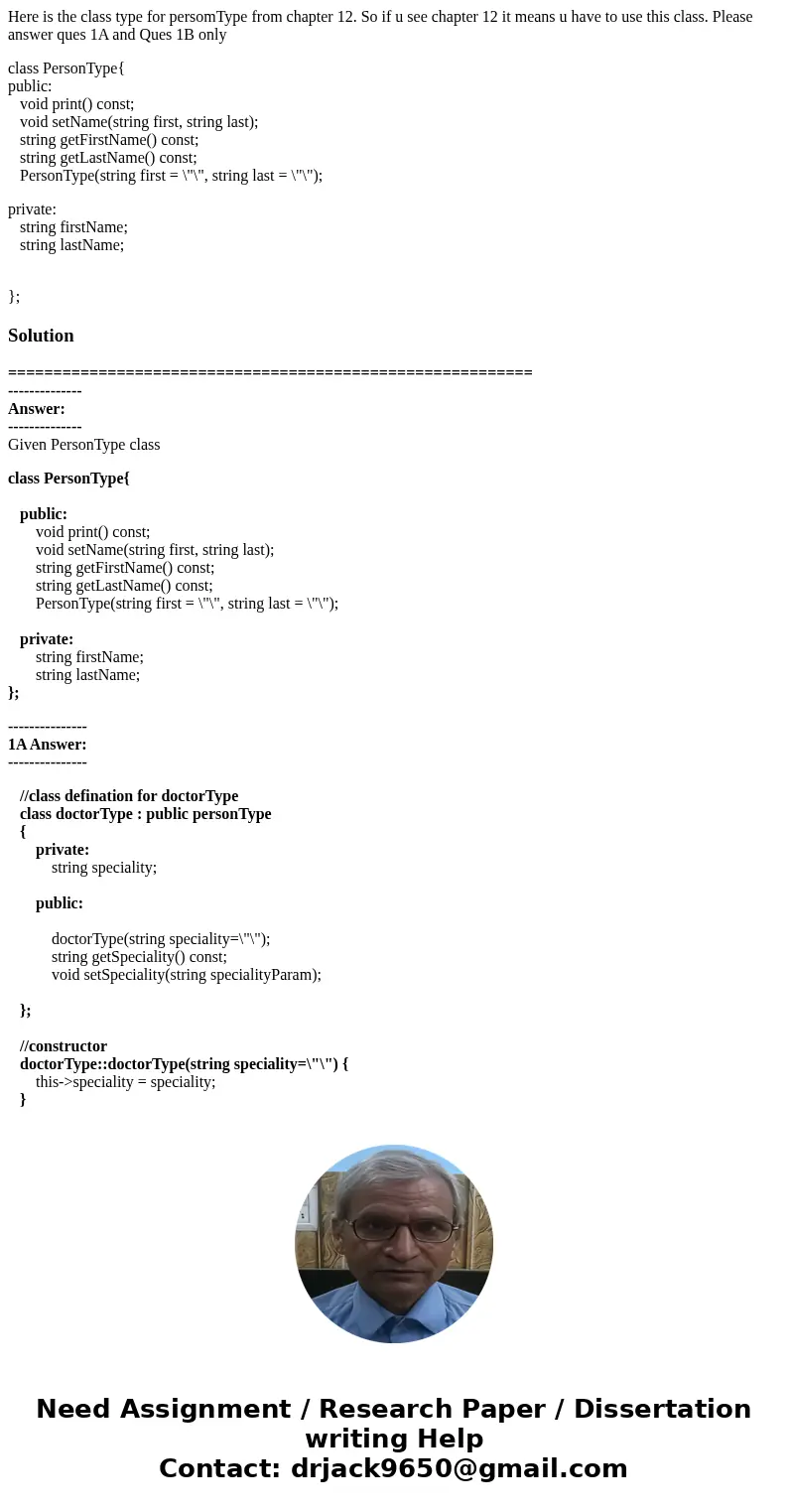Here is the class type for persomType from chapter 12. So if u see chapter 12 it means u have to use this class. Please answer ques 1A and Ques 1B only class Pe Here is the class type for persomType from chapter 12. So if u see chapter 12 it means u have to use this class. Please answer ques 1A and Ques 1B only class Pe