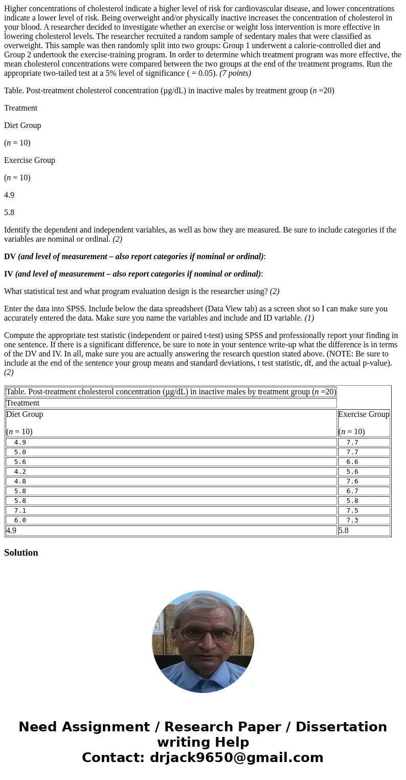 Higher concentrations of cholesterol indicate a higher level of risk for cardiovascular disease, and lower concentrations indicate a lower level of risk. Being 