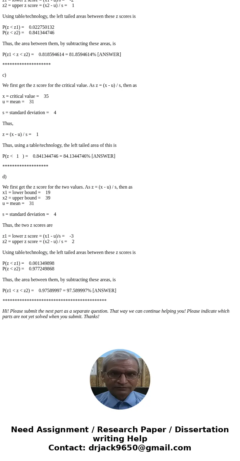 I have a bell-shaped distribution with a mean of 31 pounds and a standard deviation of 4 pounds. a,) approximately what percentage of the population will be bet