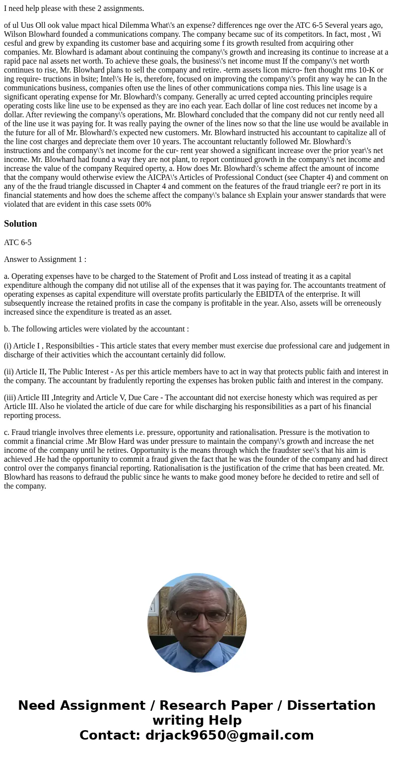  I need help please with these 2 assignments. of ul Uus Oll ook value mpact hical Dilemma What\'s an expense? differences nge over the ATC 6-5 Several years ago