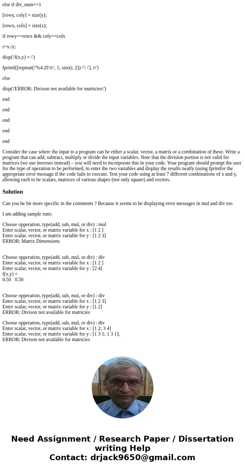 I need help with the following matlab question. so far I have the following code. I need help displaying an error message when the matrix deminsions are wrong f