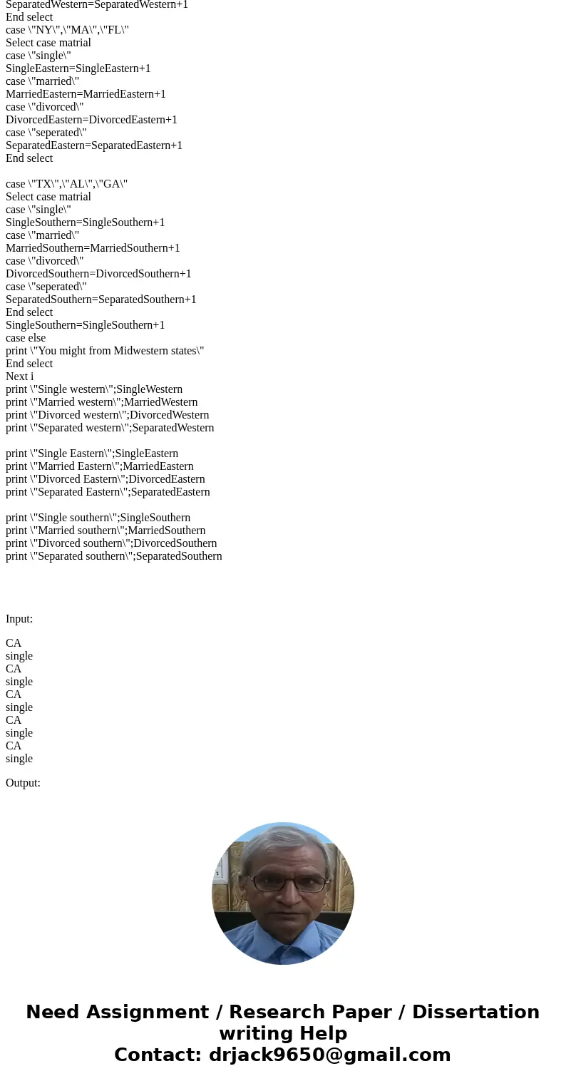 I need the answer in basic language. Write a program to fetch state and marital status of 5 users. Use NESTED SELECT..CASE to find out the number of people who  I need the answer in basic language. Write a program to fetch state and marital status of 5 users. Use NESTED SELECT..CASE to find out the number of people who