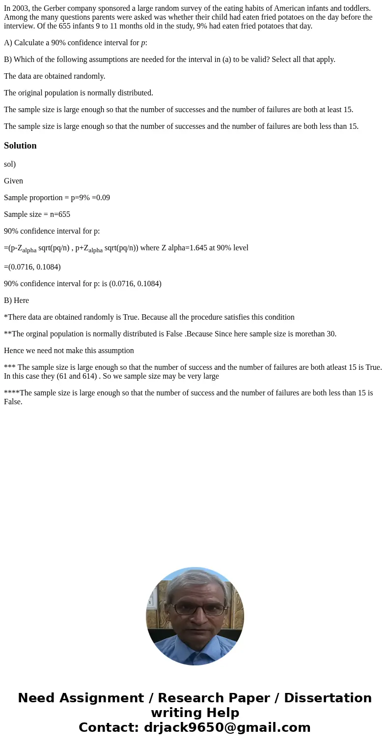 In 2003, the Gerber company sponsored a large random survey of the eating habits of American infants and toddlers. Among the many questions parents were asked w In 2003, the Gerber company sponsored a large random survey of the eating habits of American infants and toddlers. Among the many questions parents were asked w