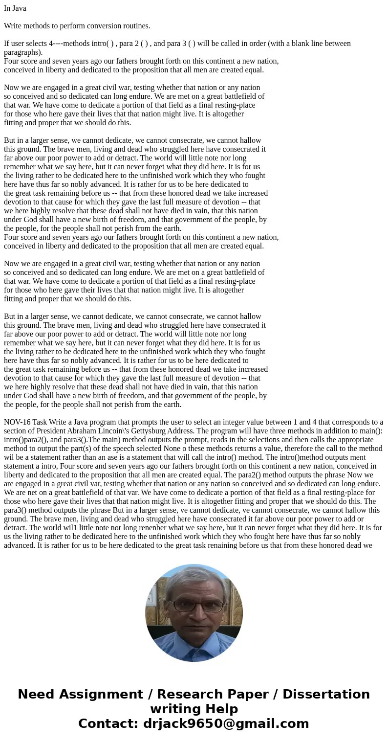 In Java Write methods to perform conversion routines. If user selects 4----methods intro( ) , para 2 ( ) , and para 3 ( ) will be called in order (with a blank 