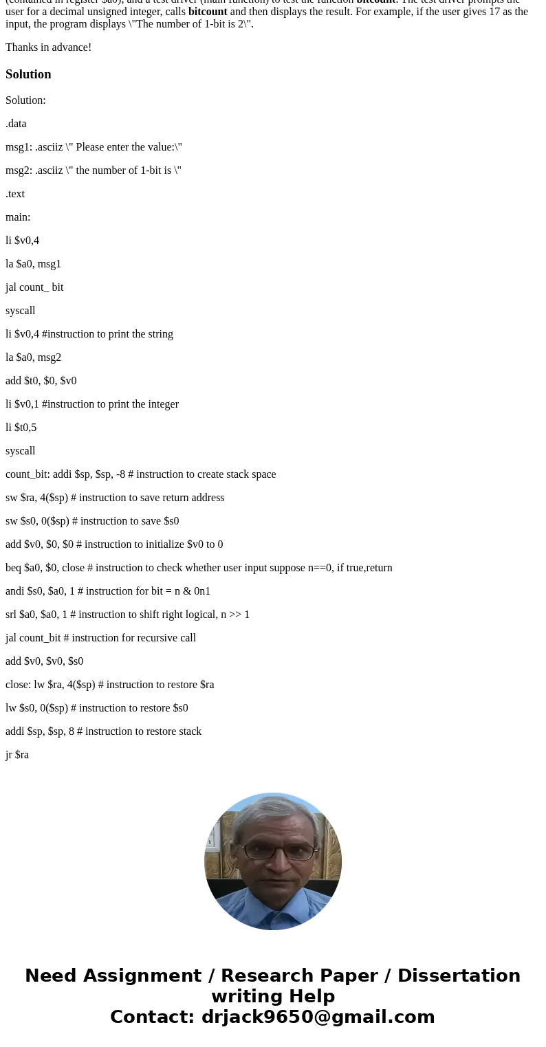 In MIPS assembly language Write a function named bitcount that returns the number of 1-bit in the input argument that is an unsigned integer (contained in regis In MIPS assembly language Write a function named bitcount that returns the number of 1-bit in the input argument that is an unsigned integer (contained in regis