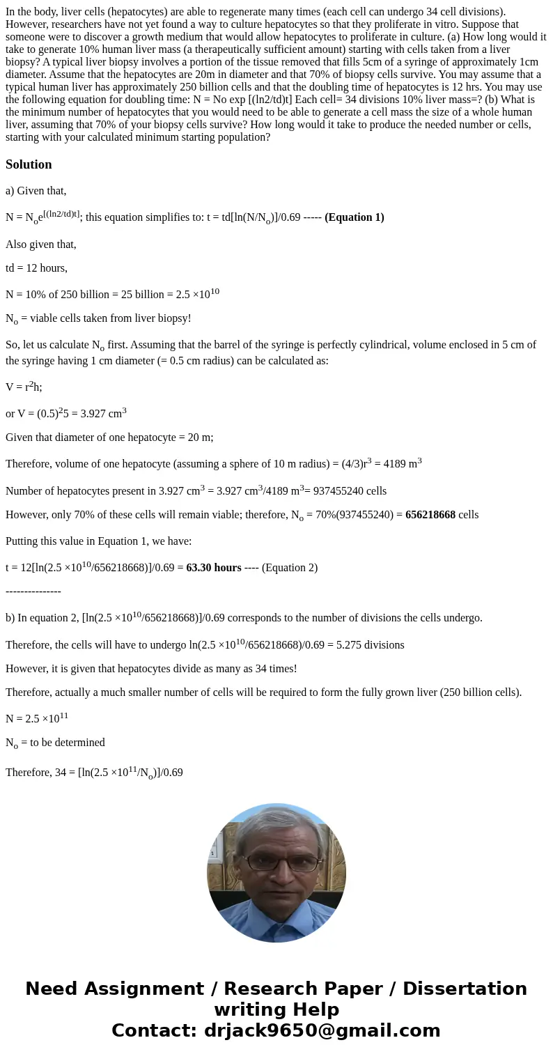 In the body, liver cells (hepatocytes) are able to regenerate many times (each cell can undergo 34 cell divisions). However, researchers have not yet found a wa In the body, liver cells (hepatocytes) are able to regenerate many times (each cell can undergo 34 cell divisions). However, researchers have not yet found a wa