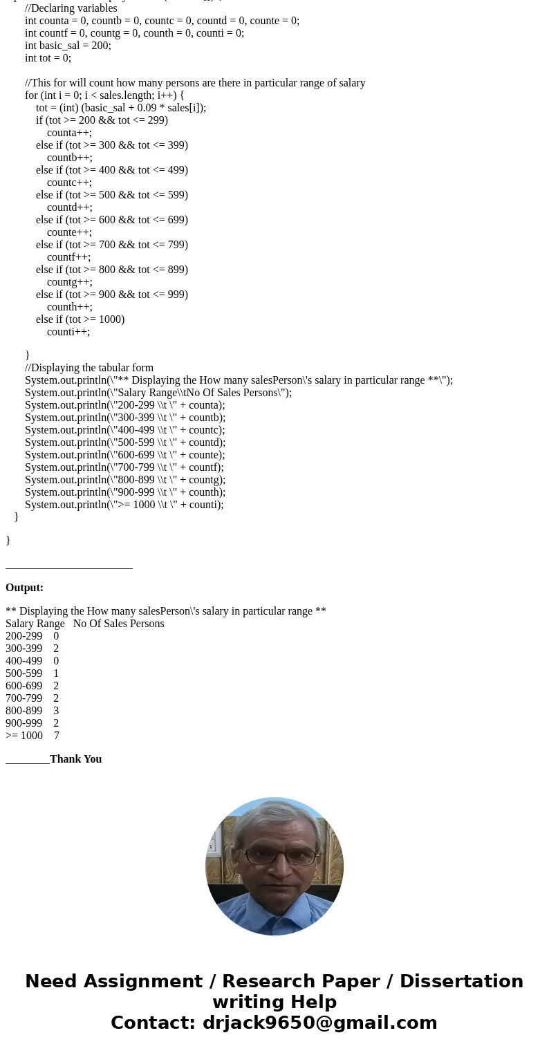 java language please - Use a one-dimensional array to solve the following problem: A company pays its salespeople on a commission basis. The salespeople receive java language please - Use a one-dimensional array to solve the following problem: A company pays its salespeople on a commission basis. The salespeople receive
