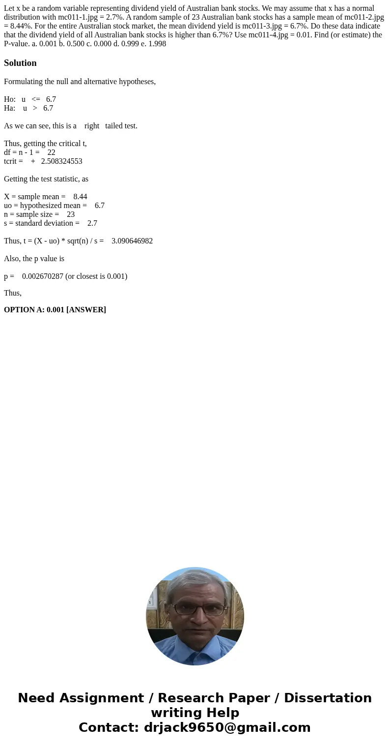 Let x be a random variable representing dividend yield of Australian bank stocks. We may assume that x has a normal distribution with mc011-1.jpg = 2.7%. A rand Let x be a random variable representing dividend yield of Australian bank stocks. We may assume that x has a normal distribution with mc011-1.jpg = 2.7%. A rand