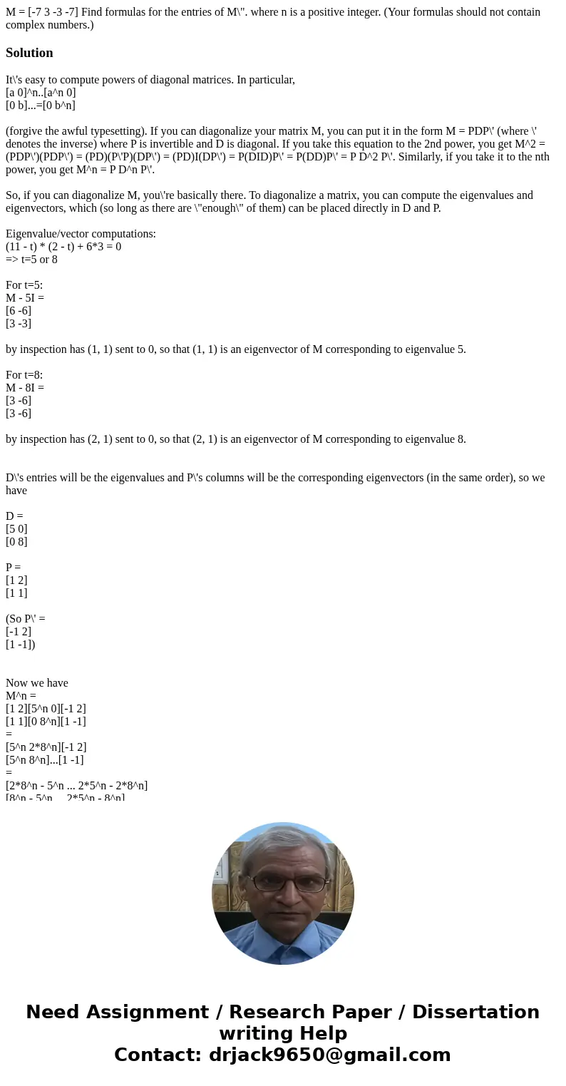  M = [-7 3 -3 -7] Find formulas for the entries of M\