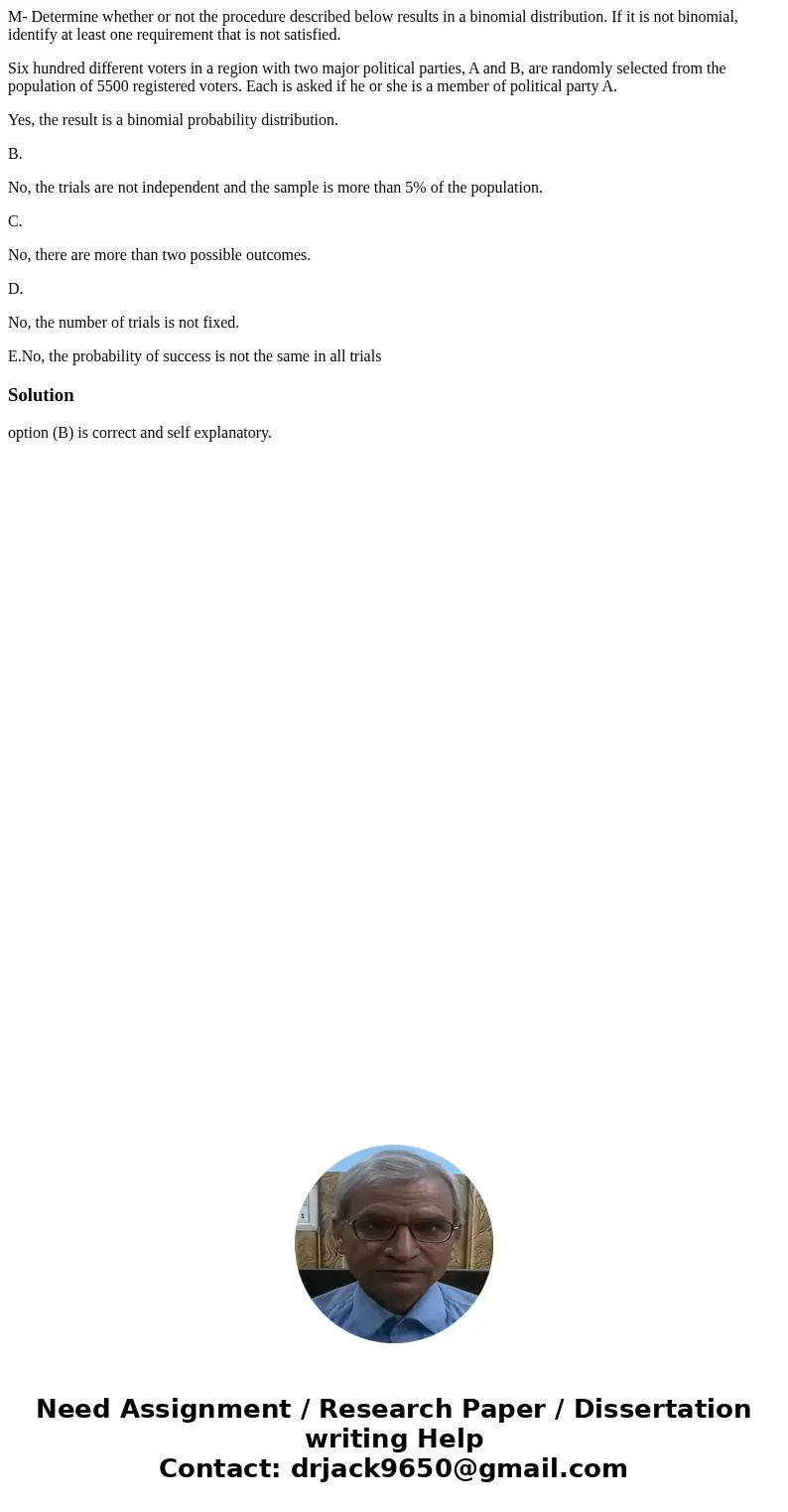 M- Determine whether or not the procedure described below results in a binomial distribution. If it is not binomial, identify at least one requirement that is n