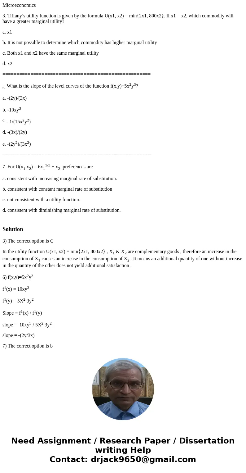 Microeconomics 3. Tiffany’s utility function is given by the formula U(x1, x2) = min{2x1, 800x2}. If x1 = x2, which commodity will have a greater marginal utili
