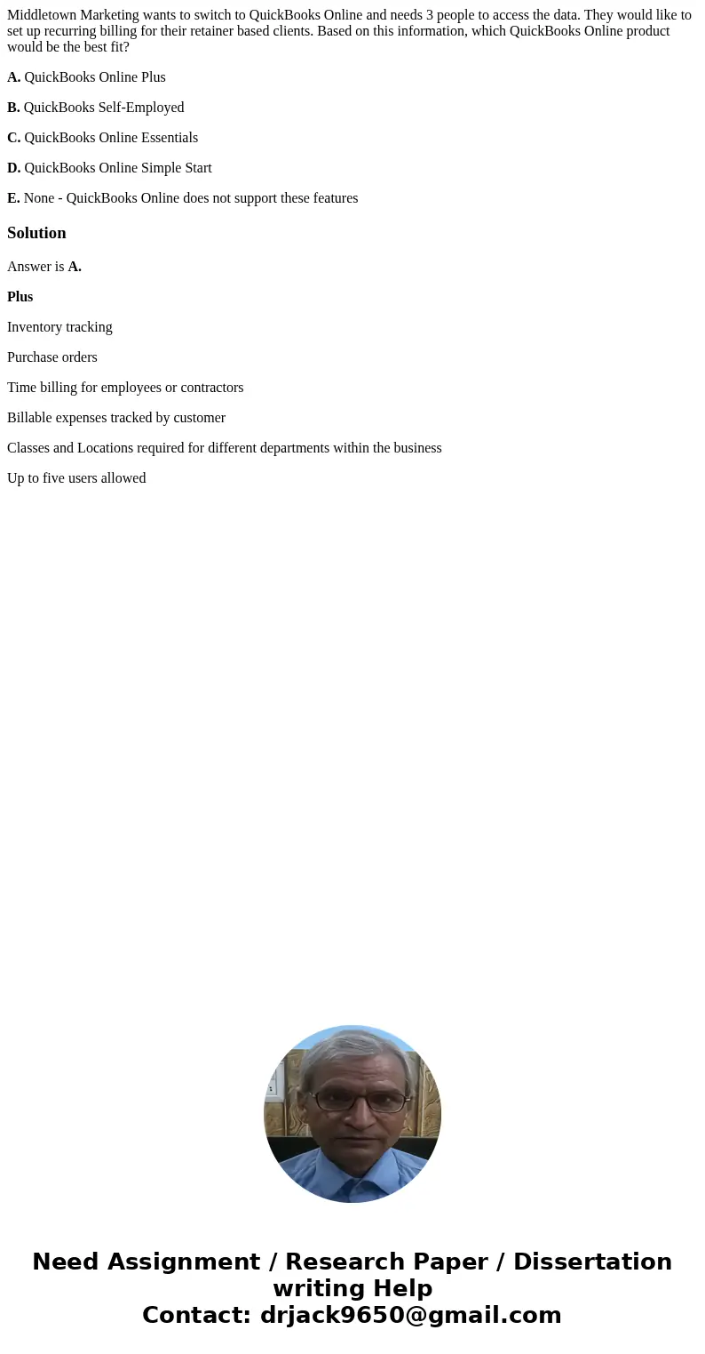 Middletown Marketing wants to switch to QuickBooks Online and needs 3 people to access the data. They would like to set up recurring billing for their retainer Middletown Marketing wants to switch to QuickBooks Online and needs 3 people to access the data. They would like to set up recurring billing for their retainer