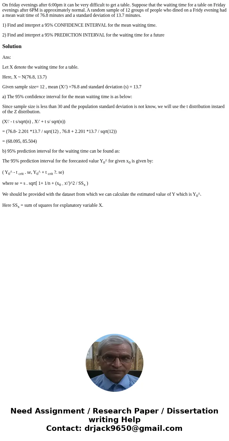 On friday evenings after 6:00pm it can be very difficult to get a table. Suppose that the waiting time for a table on Friday evenings after 6PM is approximately