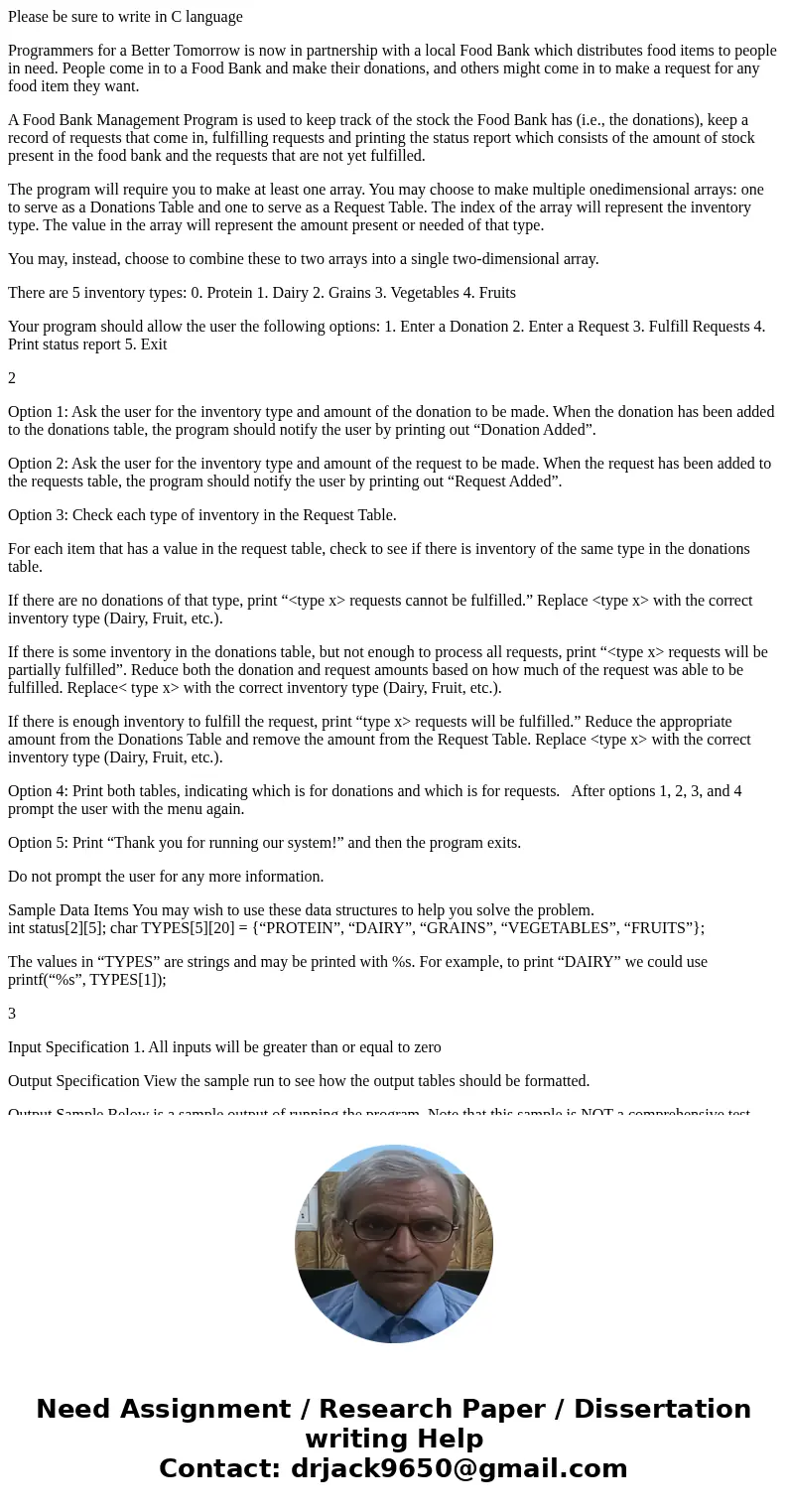 Please be sure to write in C language Programmers for a Better Tomorrow is now in partnership with a local Food Bank which distributes food items to people in n Please be sure to write in C language Programmers for a Better Tomorrow is now in partnership with a local Food Bank which distributes food items to people in n