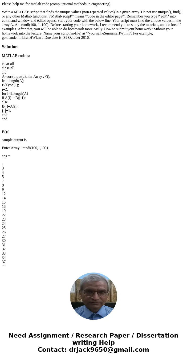 Please help me for matlab code (computational methods in engineering) Write a MATLAB script that finds the unique values (non-repeated values) in a given array. Please help me for matlab code (computational methods in engineering) Write a MATLAB script that finds the unique values (non-repeated values) in a given array.