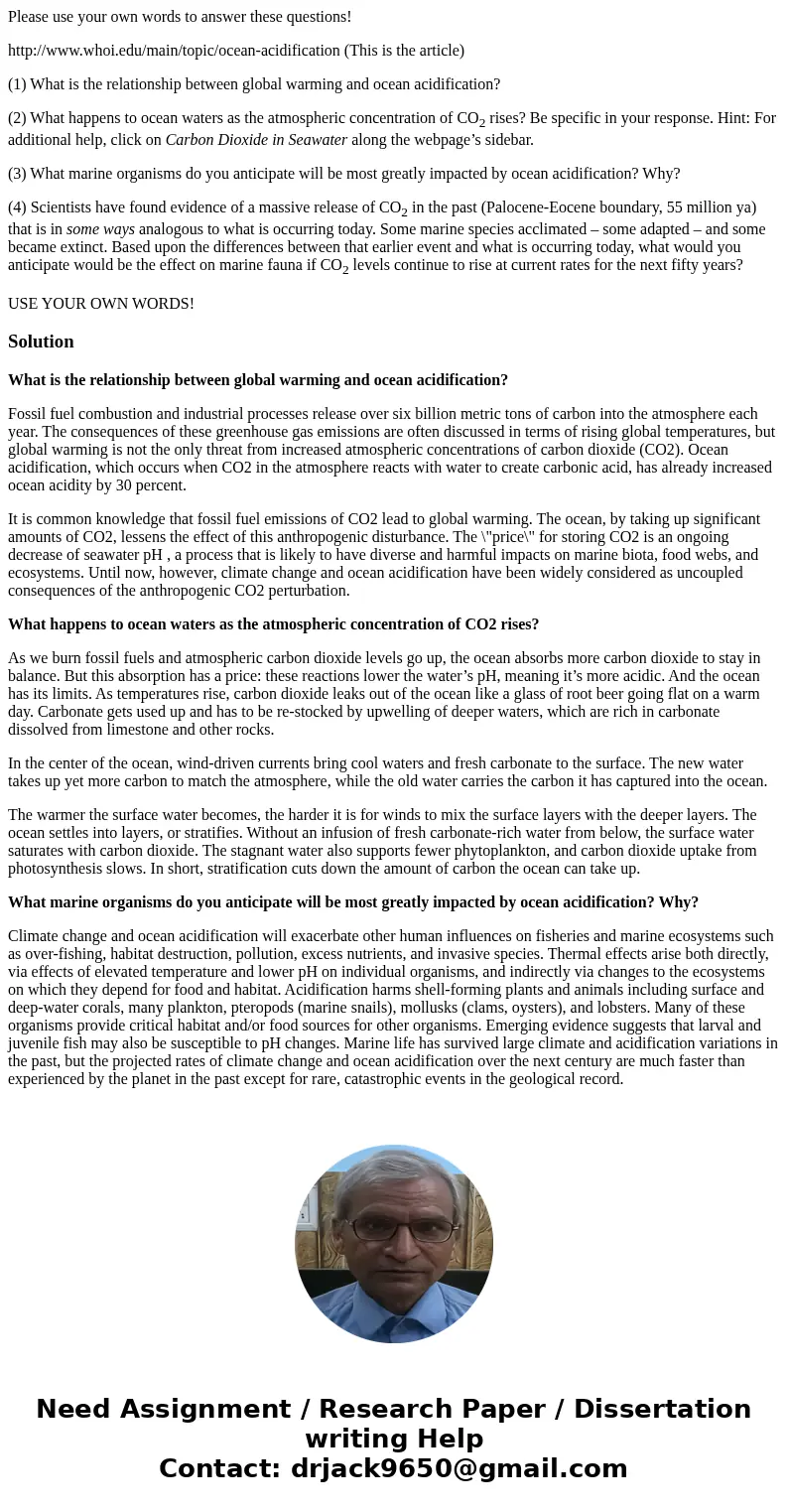 Please use your own words to answer these questions! http://www.whoi.edu/main/topic/ocean-acidification (This is the article) (1) What is the relationship betwe
