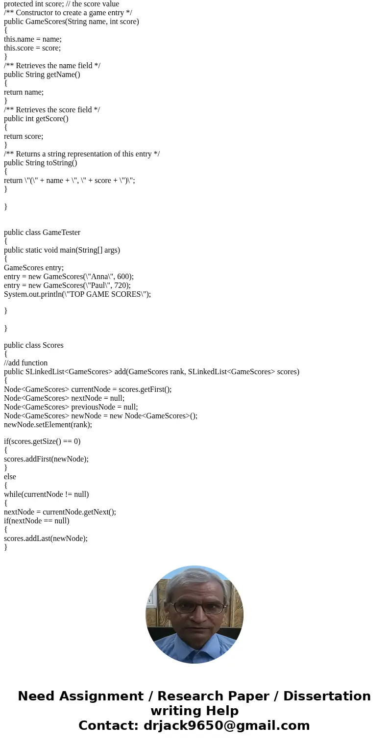 Please write this in java using a GUI Implement a class called Scores that will maintain the top 10 scores for a multi-player video game and a GUI application   Please write this in java using a GUI Implement a class called Scores that will maintain the top 10 scores for a multi-player video game and a GUI application