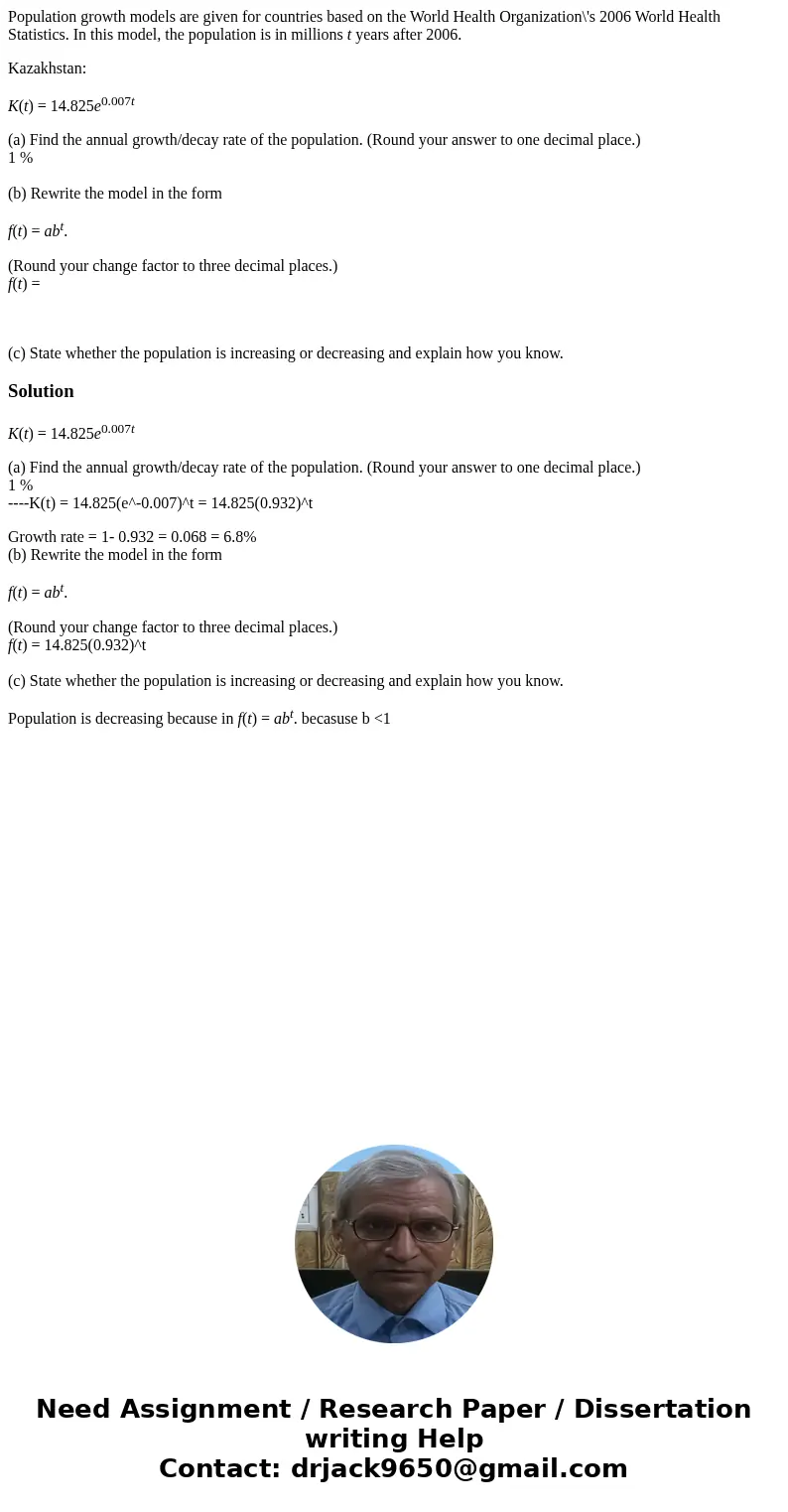 Population growth models are given for countries based on the World Health Organization\'s 2006 World Health Statistics. In this model, the population is in mil