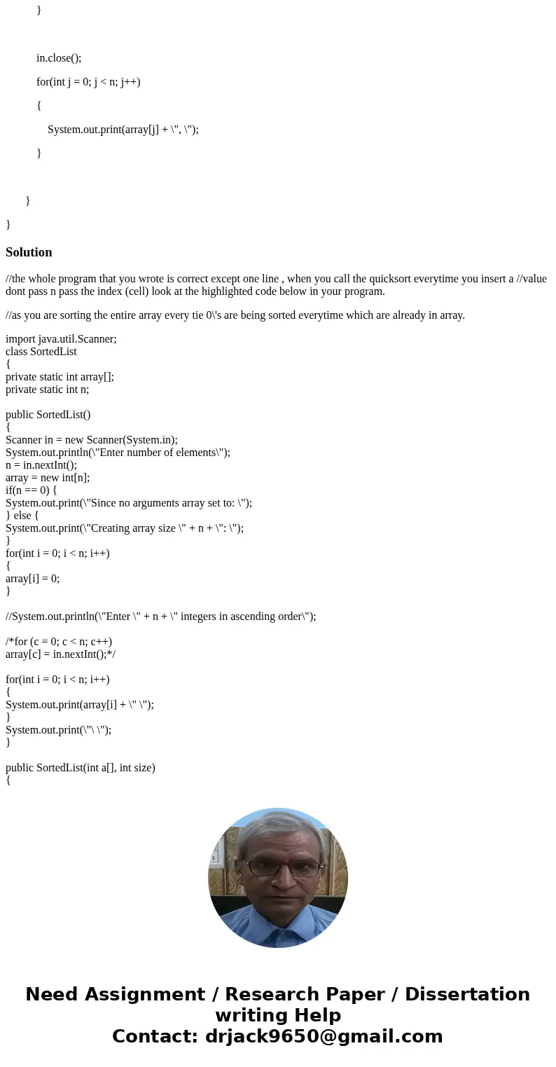Refer to my progress on this assignment below In this problem you will make it “more” object-oriented in the following ways: -You will change its name to Sorted