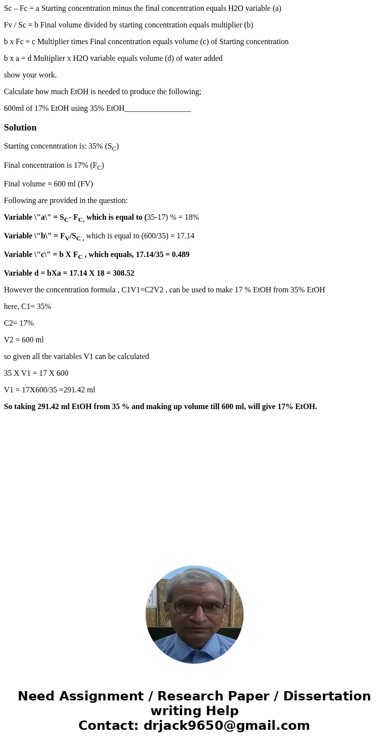 Sc – Fc = a Starting concentration minus the final concentration equals H2O variable (a) Fv / Sc = b Final volume divided by starting concentration equals multi Sc – Fc = a Starting concentration minus the final concentration equals H2O variable (a) Fv / Sc = b Final volume divided by starting concentration equals multi