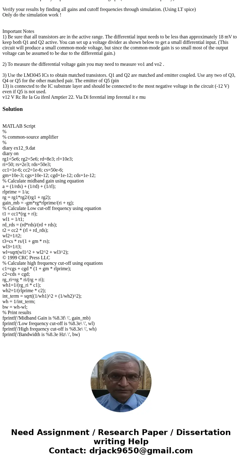 Select resistance values for the differential amplifier shown so that I = 2 mA and the single-ended differential gain is approximately 100 V/V. Measure the diff