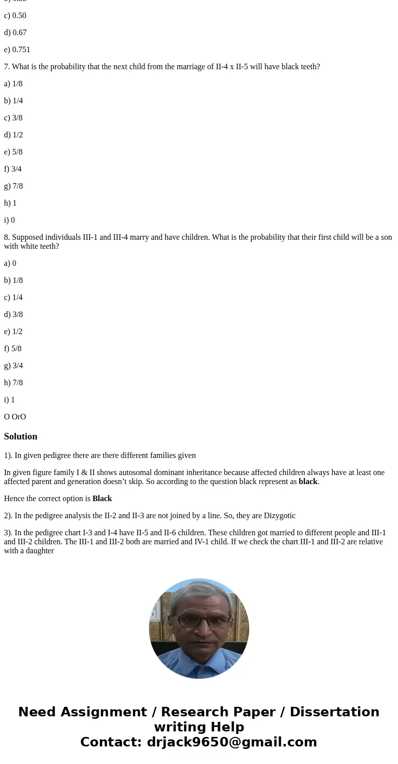 Shaded individuals in this pedigree have an autosomal genetic disorder that causes black teeth. Individuals who are not shaded have the normal white teeth. Plea Shaded individuals in this pedigree have an autosomal genetic disorder that causes black teeth. Individuals who are not shaded have the normal white teeth. Plea