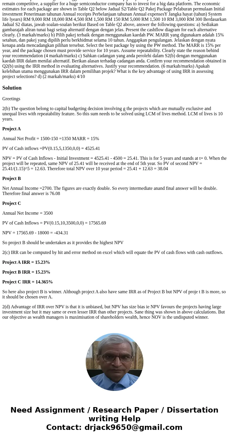  Soalan 2 Question 2 Untuk terus berdaya saing, syarikat pembekal untuk sebuah syarikat semikonduktor terkemuka perlu melabur untuk platform \'big data: Anggara