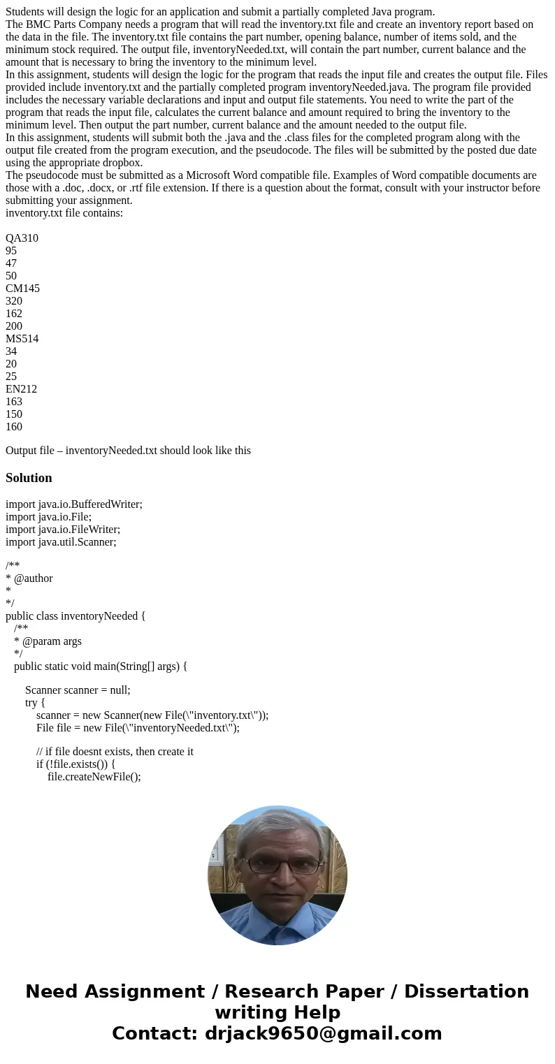Students will design the logic for an application and submit a partially completed Java program. The BMC Parts Company needs a program that will read the invent Students will design the logic for an application and submit a partially completed Java program. The BMC Parts Company needs a program that will read the invent