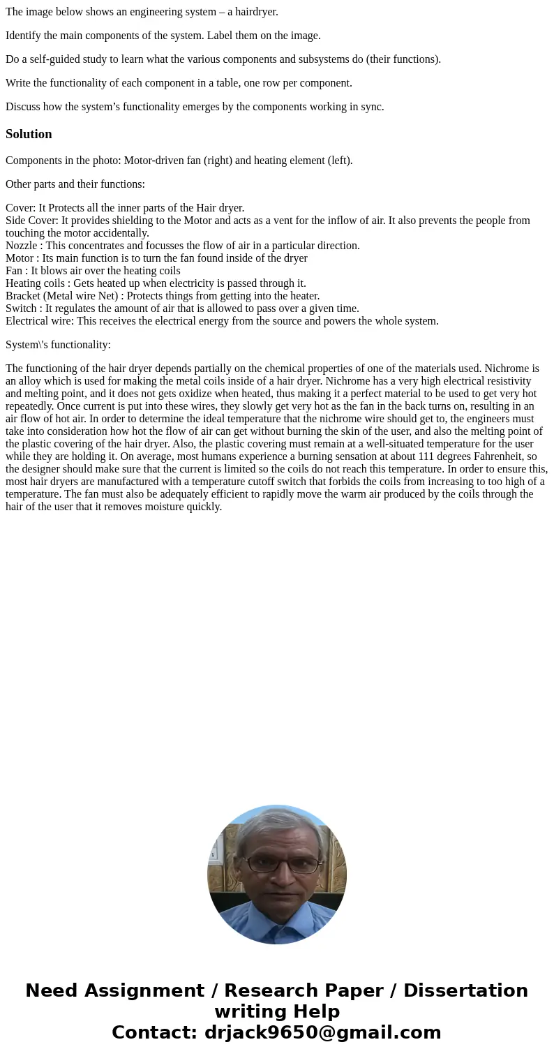The image below shows an engineering system – a hairdryer. Identify the main components of the system. Label them on the image. Do a self-guided study to learn 
