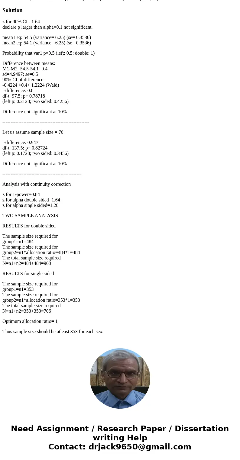 The mean height of 10-year-old girls is N(54.5,2.7) and for boys it is N(54.1,2.4)Solutionz for 90% CI= 1.64 declare p larger than alpha=0.1 not significant. me The mean height of 10-year-old girls is N(54.5,2.7) and for boys it is N(54.1,2.4)Solutionz for 90% CI= 1.64 declare p larger than alpha=0.1 not significant. me