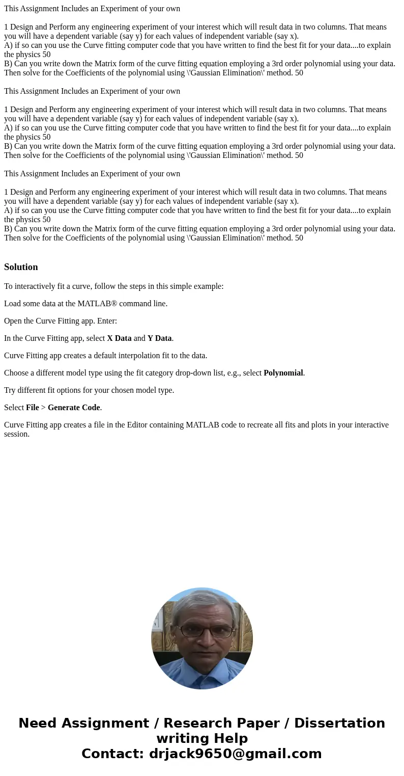This Assignment Includes an Experiment of your own 1 Design and Perform any engineering experiment of your interest which will result data in two columns. That  This Assignment Includes an Experiment of your own 1 Design and Perform any engineering experiment of your interest which will result data in two columns. That