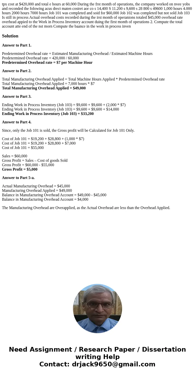 tpx cost at $420,000 and total e hours at 60,000 During the frst month of operations, the company worked on nvee yobs and reconded the folowing acus drect mate  tpx cost at $420,000 and total e hours at 60,000 During the frst month of operations, the company worked on nvee yobs and reconded the folowing acus drect mate