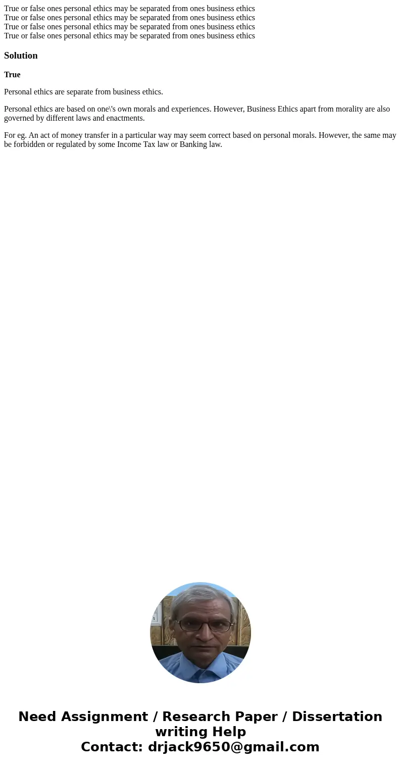 True or false ones personal ethics may be separated from ones business ethics True or false ones personal ethics may be separated from ones business ethics Tru  True or false ones personal ethics may be separated from ones business ethics True or false ones personal ethics may be separated from ones business ethics Tru