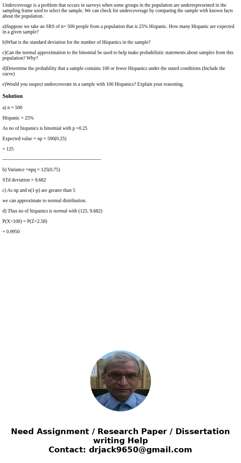 Undercoverage is a problem that occurs in surveys when some groups in the population are underrepresented in the sampling frame used to select the sample. We ca Undercoverage is a problem that occurs in surveys when some groups in the population are underrepresented in the sampling frame used to select the sample. We ca