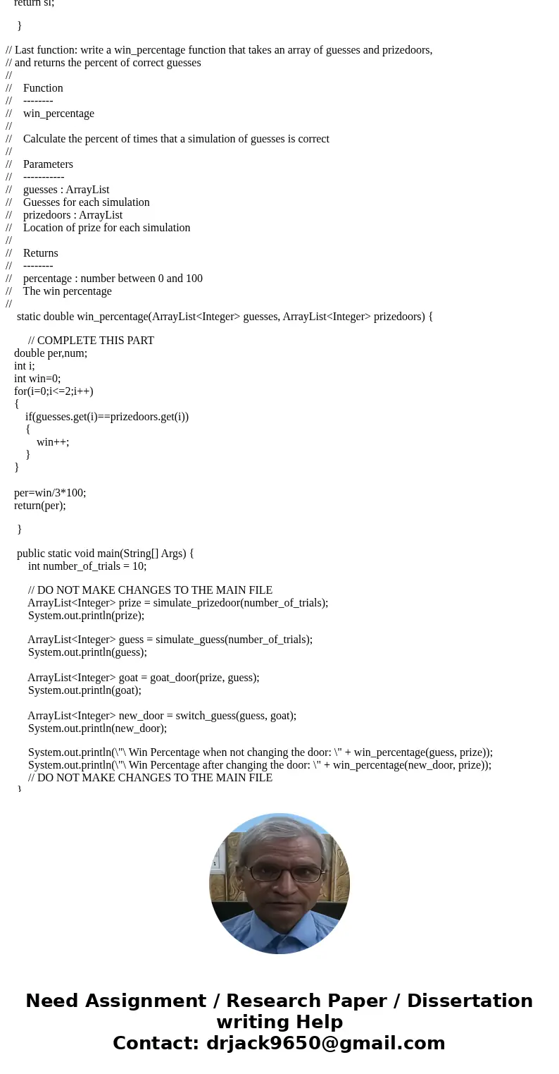 Use Monty Hall.java file below under assignment rubric and complete please.. need help !Solution/** * Created by Joon S. Lee on 8/23/15. * * The Monty Hall Prob Use Monty Hall.java file below under assignment rubric and complete please.. need help !Solution/** * Created by Joon S. Lee on 8/23/15. * * The Monty Hall Prob