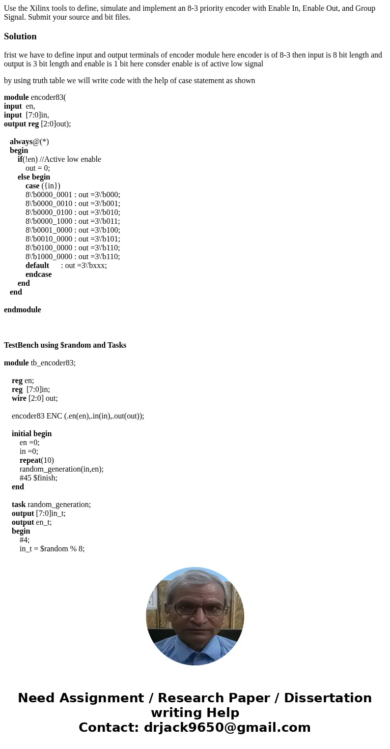 Use the Xilinx tools to define, simulate and implement an 8-3 priority encoder with Enable In, Enable Out, and Group Signal. Submit your source and bit files.S  Use the Xilinx tools to define, simulate and implement an 8-3 priority encoder with Enable In, Enable Out, and Group Signal. Submit your source and bit files.S