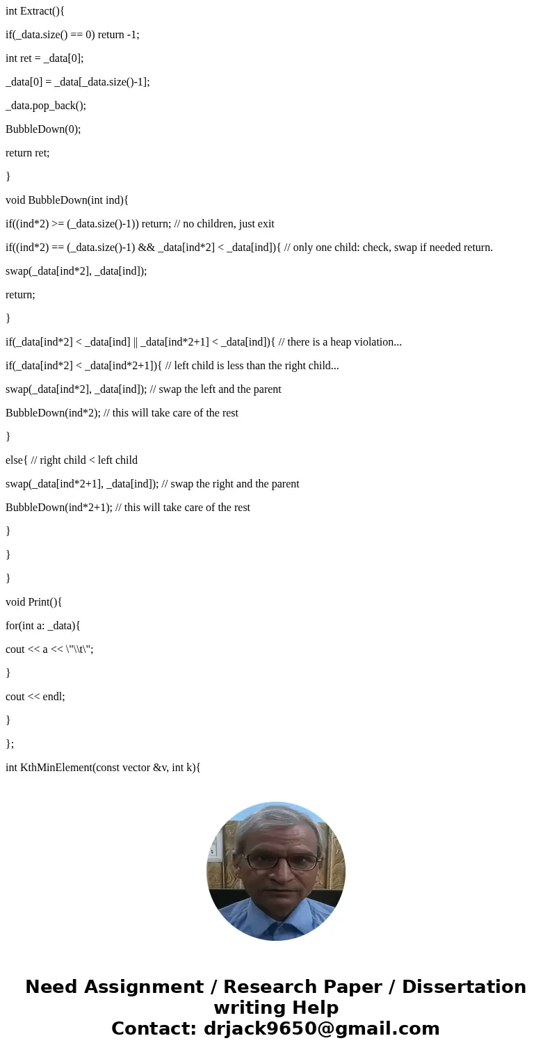 Using C++ Create a sorting algorithm based on Heap. Your sorting algorithm has to be contained in a function: void HeapSort(vector &v){ } The function takes Using C++ Create a sorting algorithm based on Heap. Your sorting algorithm has to be contained in a function: void HeapSort(vector &v){ } The function takes