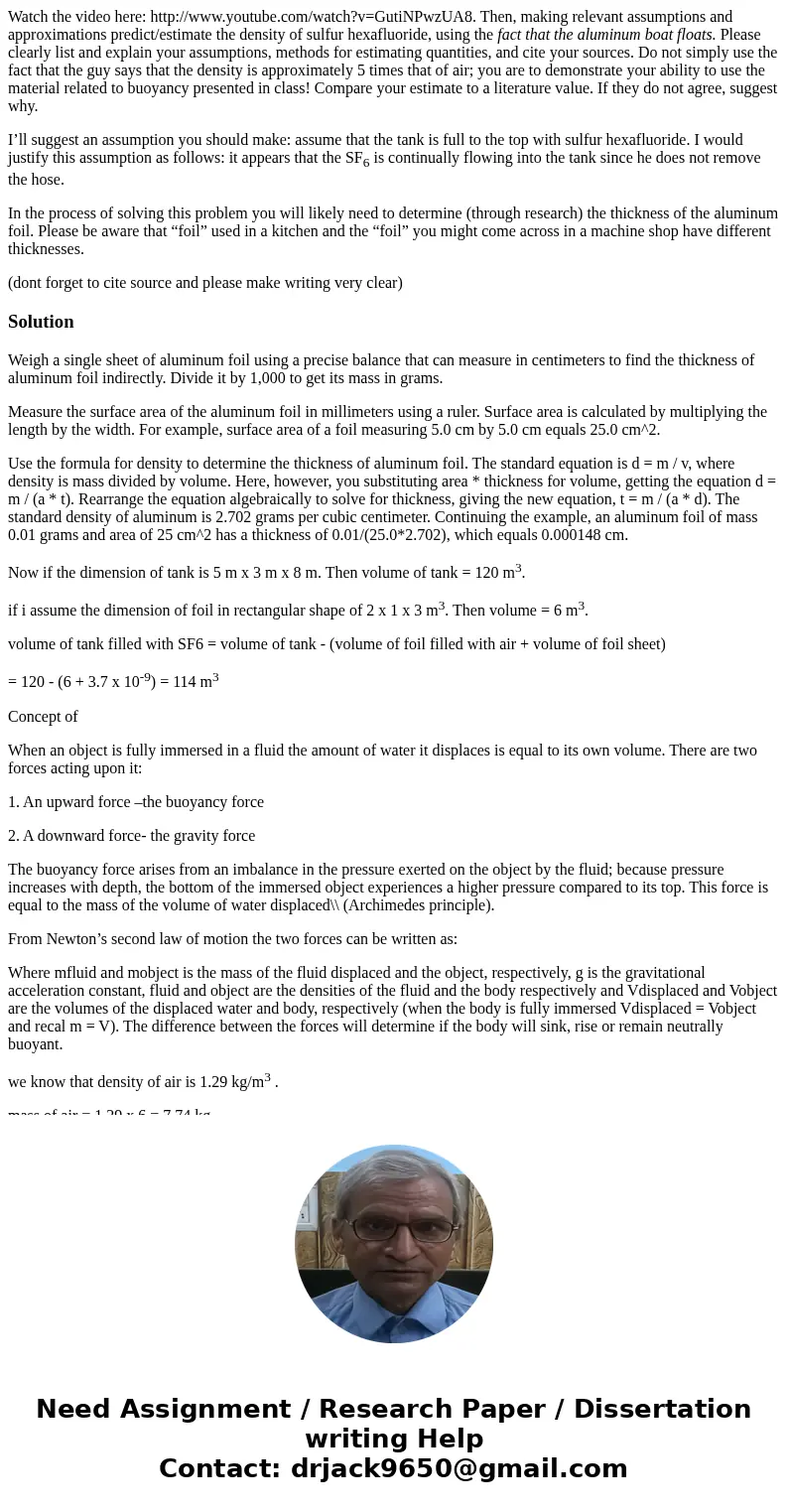 Watch the video here: http://www.youtube.com/watch?v=GutiNPwzUA8. Then, making relevant assumptions and approximations predict/estimate the density of sulfur he