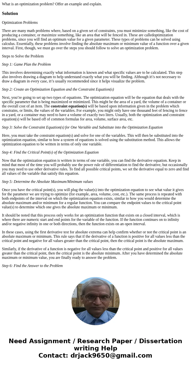 What is an optimization problem? Offer an example and explain.SolutionOptimization Problems There are many math problems where, based on a given set of constrai