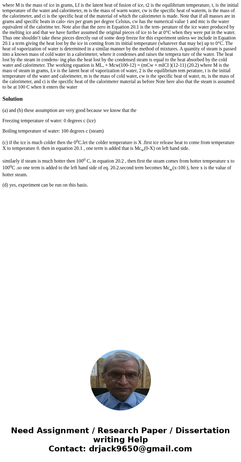  where M is the mass of ice in grams, Lf is the latent heat of fusion of ice, t2 is the equilibrium temperature, t, is the initial temperature of the water and 